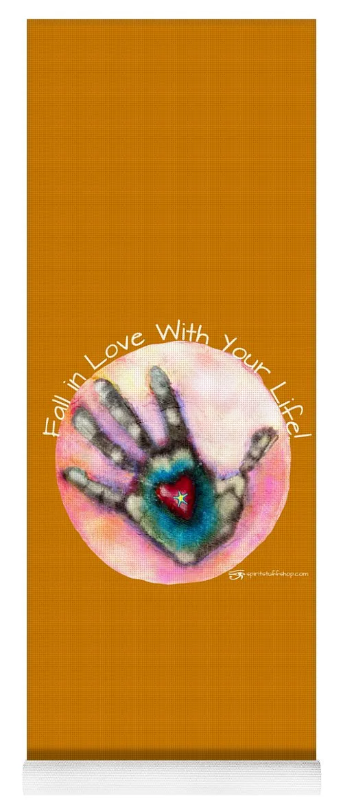 Fall In Love With Your Life - Yoga Mat