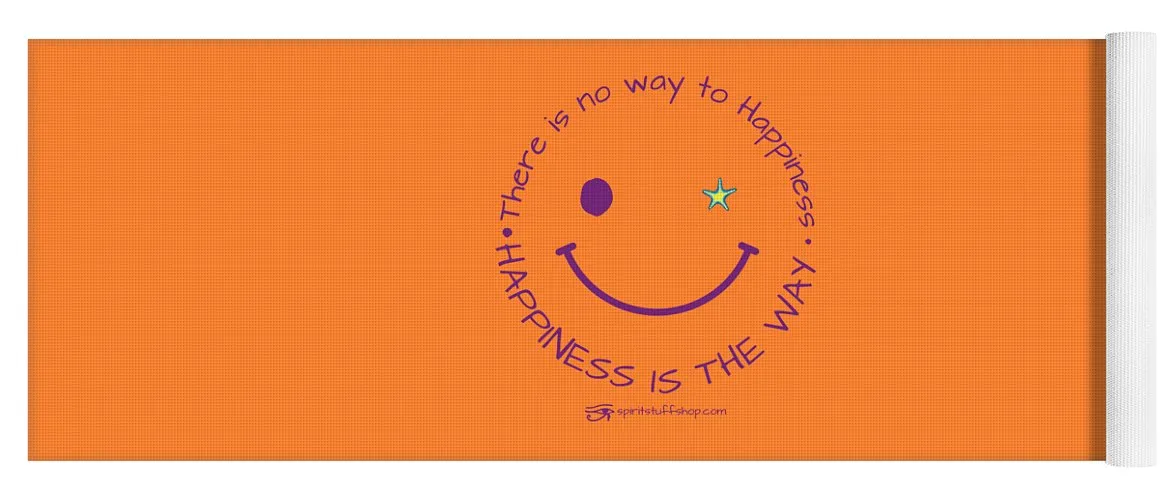 Happiness Is The Way - Yoga Mat