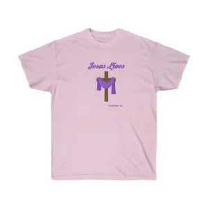 Jesus Lives Women’s Unisex Ultra Cotton Tee