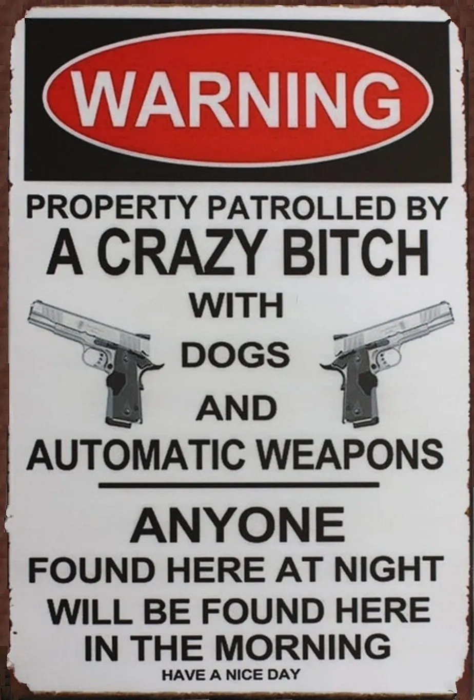 Warning Property Patrolled A Crazy Rustic Vintage Style Sign New Made In America To Order
