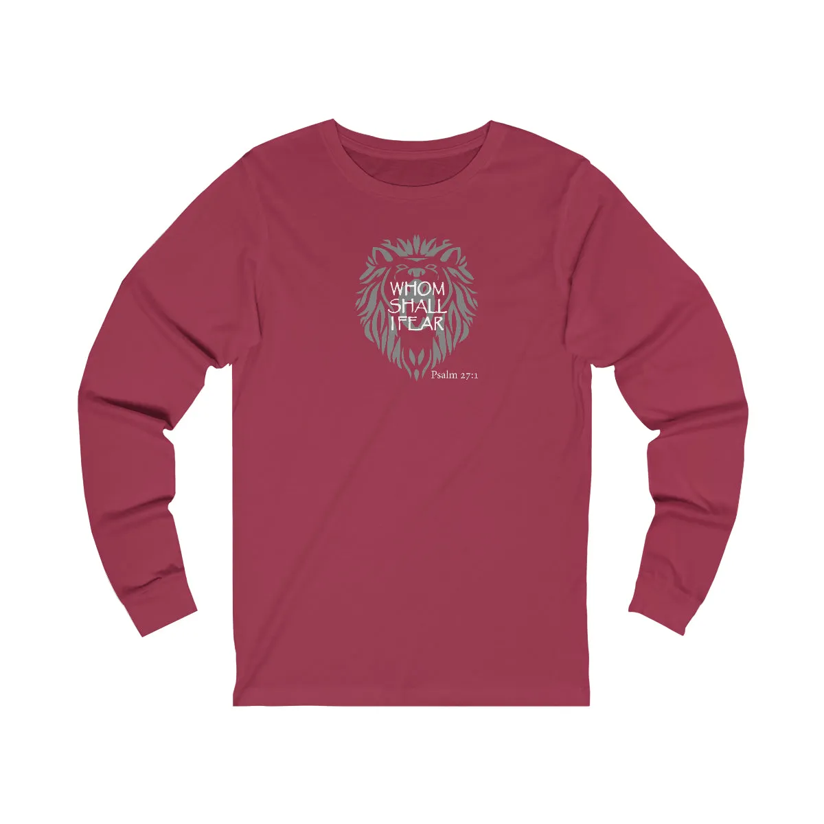 Whom Shall I Fear Women’s Unisex Jersey Long Sleeve Tee
