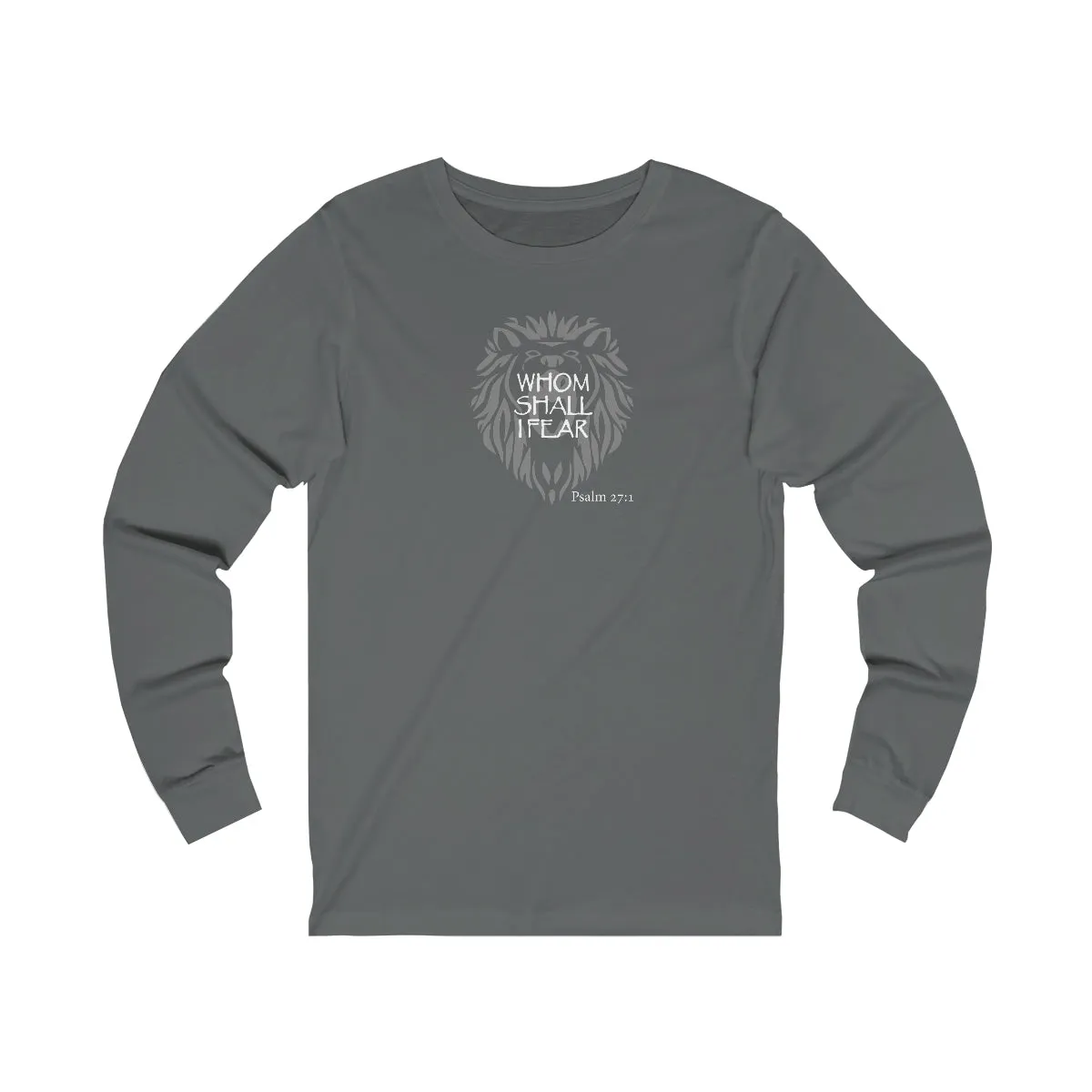 Whom Shall I Fear Women’s Unisex Jersey Long Sleeve Tee
